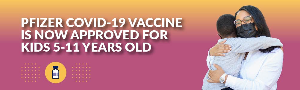 Vaccine available for 5 to 11 year olds image and link