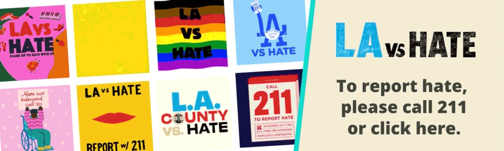 LA vs Hater Banner Call 211 to Report