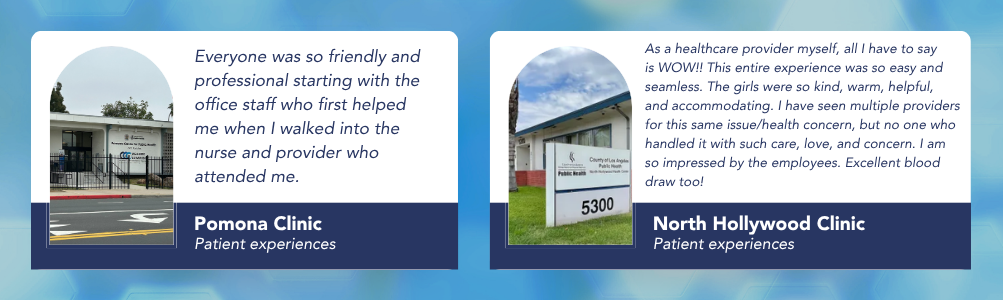 Pomona & North Hollywood Patient Clinic Experiences