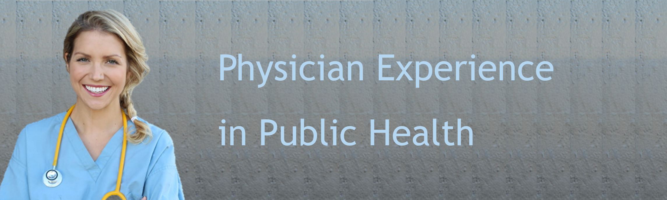 Physician Experience in Public Health Banner