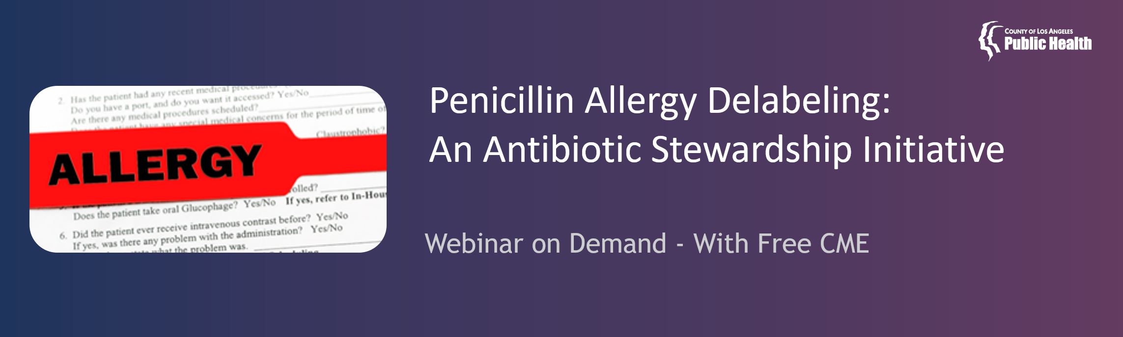 Penicillin Allergy Delabeling: An Antibiotic Stewardship Initiative