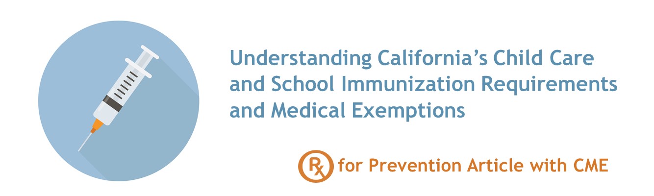 Understanding CA Child Care and School Immunization Requirements and Medical Exemptions