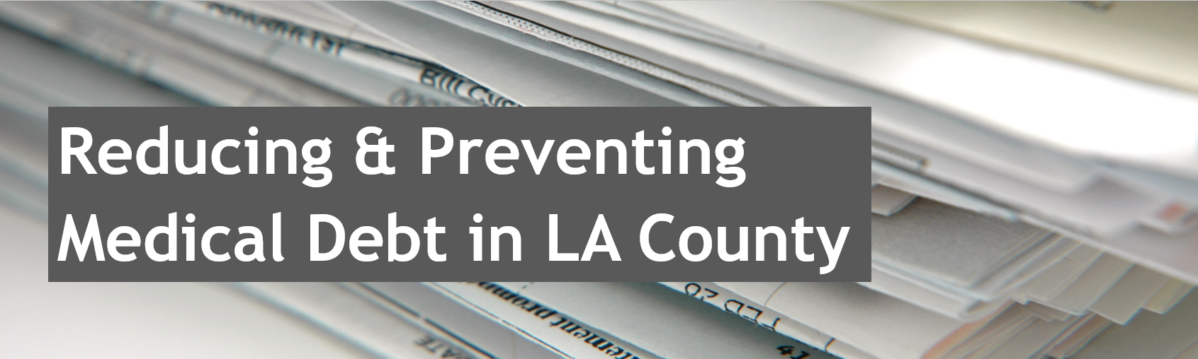 Reducing & Preventing Medical Dept in LA County