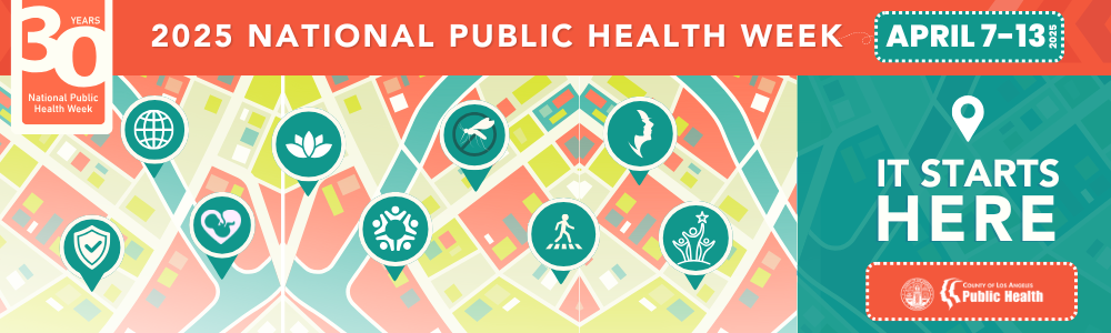 Public Health Week LA County Department of Public Health