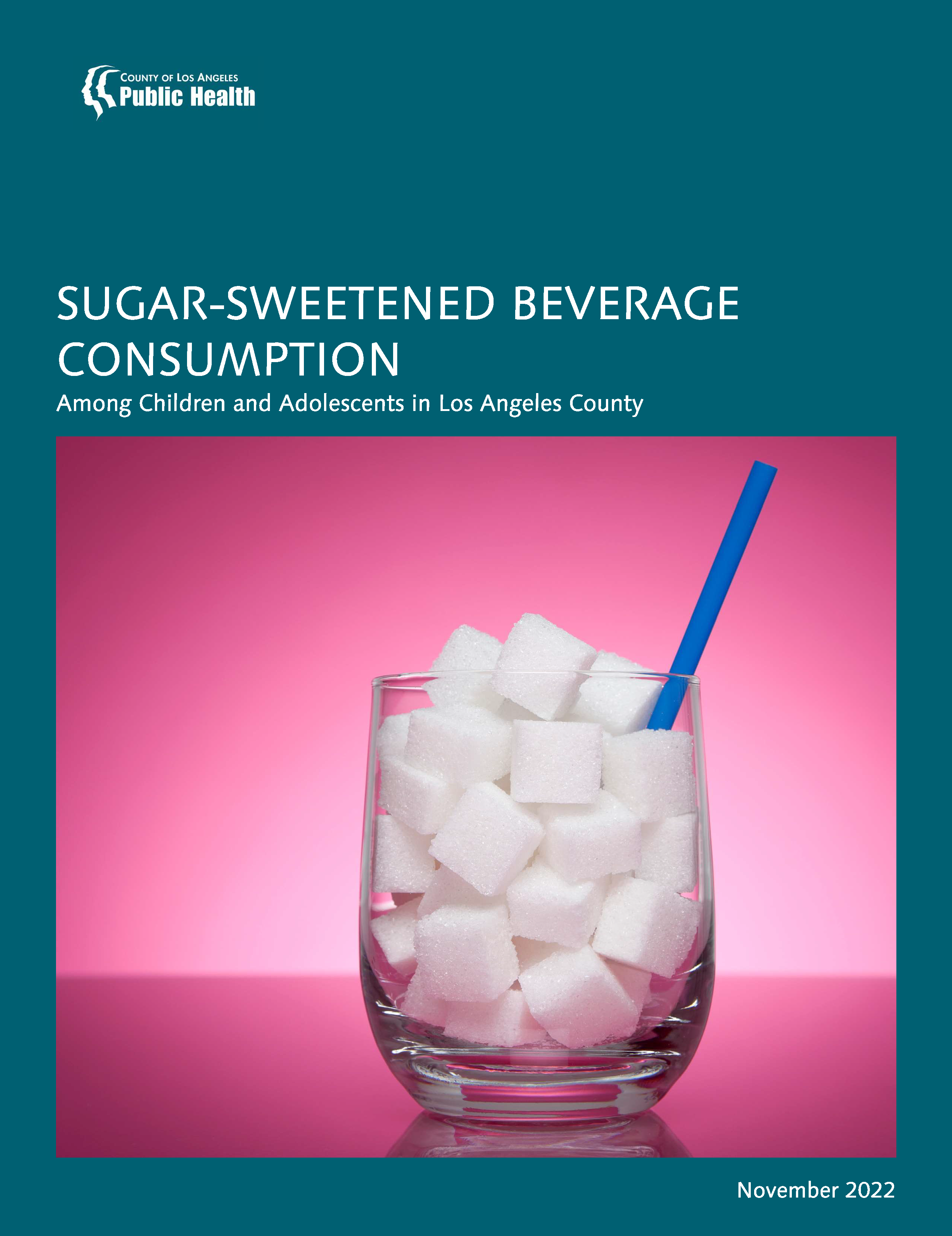 Public Health Releases Report Showing Sugar-Sweetened Beverages Pose Ongoing Concern to Health of Youth in Los Angeles County