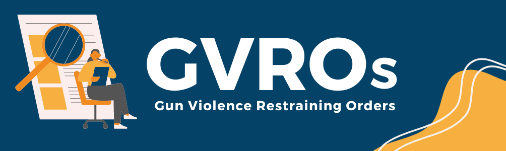 Gun Violence Restraining Order Banner