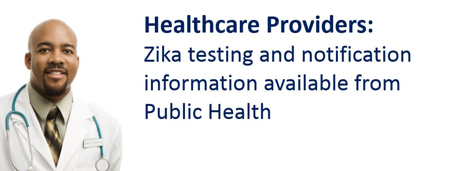 Zika Testing and Notification